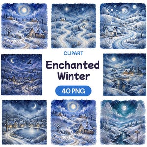 May include: A digital collection of 40 PNG clipart files titled Enchanted Winter, featuring various watercolor-style illustrations of snowy landscapes, night skies with moons, winding paths, and small cottages in shades of blue and white.