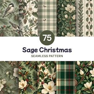 May include: A collection of 75 seamless digital patterns featuring sage green and dark green themes. Designs include illustrations of birds, magnolia flowers, pine cones, holly berries, and plaid prints with the text 75 Sage Christmas SEAMLESS PATTERN.