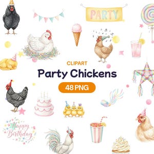 Könnte beinhalten: Aquarell-Clipart-Set mit dem Titel "Party Chickens" mit verschiedenen Hühnern, Küken und Party-Elementen wie Kuchen, Eis und einem Banner mit der Aufschrift "Party". Das Set enthält 48 PNG-Bilder.