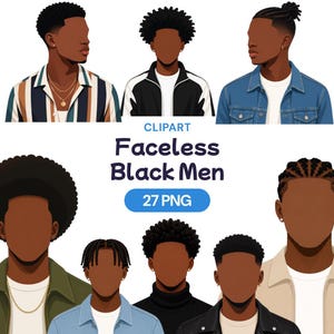 Op de afbeelding: Digitale clipart met gezichtsloze zwarte mannen in diverse outfits en kapsels. De afbeelding bevat de tekst "Faceless Black Men" en "27 PNG" in een blauwe cirkel. De mannen dragen jassen, overhemden en spijkerjacks.