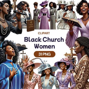 Puede incluir: Clipart digital con ilustraciones de mujeres negras con atuendos de iglesia. Las imágenes incluyen mujeres con varios atuendos, incluyendo trajes, vestidos y sombreros. El texto "Black Church Women" y "31 PNG" también está presente.