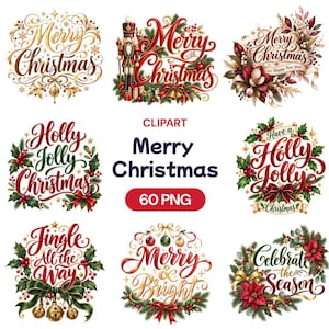 Può includere: Una collezione di otto grafiche digitali a tema natalizio con calligrafia festiva e illustrazioni di schiaccianoci, stelle di Natale, agrifoglio, pigne e palline. Il testo centrale recita CLIPART Merry Christmas 60 PNG.