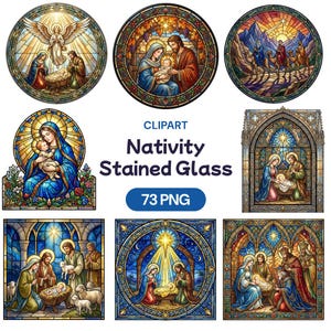 Op de afbeelding: Een verzameling digitale clipart met kersttaferelen in een glas-in-loodstijl. De afbeeldingen tonen diverse religieuze figuren in levendige kleuren, waaronder blauw, goud en rood. De tekst luidt CLIPART Nativity Stained Glass 73 PNG.