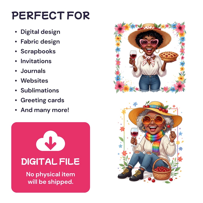 May include: Digital file featuring two illustrations of women with wine and pie, wearing hats and sunglasses, surrounded by floral frames. The image includes text: "PERFECT FOR" and "DIGITAL FILE".