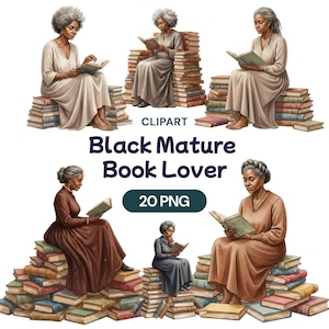 May include: Digital clipart featuring illustrations of a Black mature person reading a book while seated on a stack of books. The text "Black Mature Book Lover" and "20 PNG" are also included in the image.