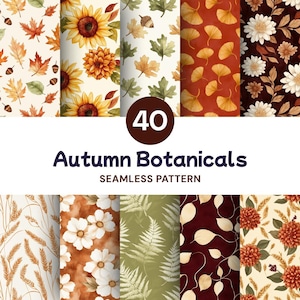 May include: A collection of 40 seamless patterns featuring autumn botanicals including sunflowers, maple leaves, acorns, ginkgo leaves, white daisies, wheat stalks, ferns, and various floral elements in shades of orange, brown, green, and cream.