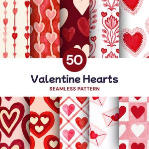 May include: A collection of 50 seamless patterns featuring various heart designs in shades of red, pink, and white. The graphics include vertical heart strings, floral motifs, envelopes, and checkered squares with painted heart illustrations.
