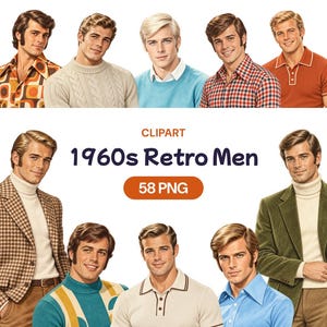 May include: A digital collection of 58 PNG clipart images featuring illustrations of individuals with 1960s hairstyles and fashion, including patterned shirts, cable knit sweaters, turtlenecks, and blazers, with the text CLIPART 1960s Retro Men 58 PNG.