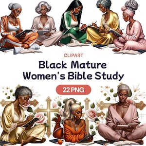 May include: A digital illustration of a group of Black women in various poses, sitting and reading books. The women are wearing colorful clothing and have different hairstyles. The image is titled "Black Mature Women's Bible Study" and includes the text "22 PNG".
