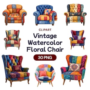 Op de afbeelding: Een verzameling van acht aquarelillustraties van fauteuils met diverse patchwork-, bloemen- en effen patronen. De tekst CLIPART Vintage Watercolor Floral Chair 30 PNG staat in het midden tussen de stoelen in donkerpaarse letters.