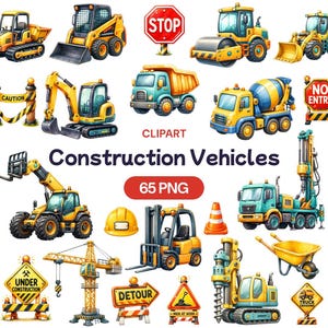May include: A collection of yellow and teal construction vehicles including a dump truck, excavator, forklift, cement mixer, and crane, alongside traffic signs reading STOP, NO ENTRY, and UNDER CONSTRUCTION, with the text Construction Vehicles 65 PNG.