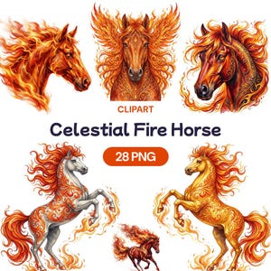 May include: A collection of digital art featuring celestial fire horses. The horses are depicted in various poses, with fiery manes and bodies. The image includes the text "CLIPART", "Celestial Fire Horse", and "28 PNG".