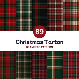 Puede incluir: Una colección de diez patrones de tartán distintos con esquemas de color rojo, verde, negro y crema. El texto central dice 89 Christmas Tartan SEAMLESS PATTERN. Estos diseños textiles repetitivos muestran varias disposiciones de cuadrículas.