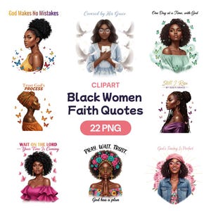 May include: Digital clipart featuring illustrations of Black women with inspirational faith quotes. The images include portraits with butterflies, doves, and floral elements. The text includes phrases like "God Makes No Mistakes" and "Pray, Wait, Trust."