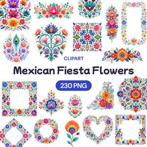 May include: A collection of digital clipart featuring colorful floral arrangements, borders, and frames in various shapes including squares, circles, and hearts. The text reads CLIPART, Mexican Fiesta Flowers, and 230 PNG in blue and black.