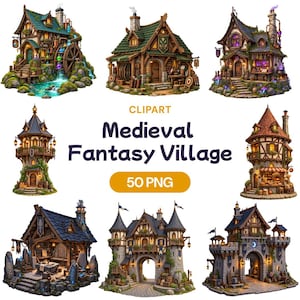 May include: A collection of eight detailed digital illustrations of medieval fantasy buildings, including cottages, towers, and stone gates, with the text CLIPART Medieval Fantasy Village 50 PNG centered in the middle of the image.