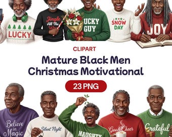 Mature Black Men Christmas Motivational Clipart, African American Xmas Grandfather PNG, Cute Holiday Phrase Sweater, Commercial Use License