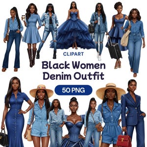 May include: A digital illustration featuring multiple depictions of Black women in various denim outfits. The outfits include jeans, jackets, dresses, and jumpsuits in shades of blue. The text "Black Women Denim Outfit" and "50 PNG" are also visible.