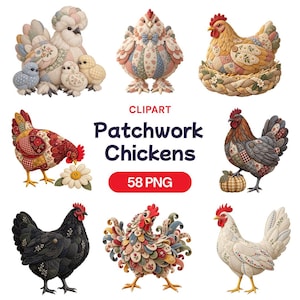 May include: A collection of digital clipart featuring patchwork chickens with various fabric patterns, textures, and colors. The central text reads CLIPART Patchwork Chickens 58 PNG. The images include hens, roosters, and chicks in diverse poses.