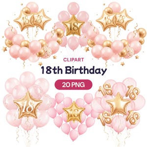 May include: A collection of pink and gold balloons, including star-shaped and round balloons, arranged in clusters. Some balloons have the number "18" on them. The image also includes the text "18th Birthday" and "20 PNG".