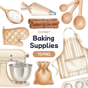 May include: Watercolor illustration of baking supplies, including a stand mixer, apron, measuring spoons, and a bag of flour. The image also features a piping bag, cinnamon sticks, and an oven mitt. Text reads "Baking Supplies" and "75 PNG".