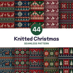 May include: A collection of 44 seamless digital patterns featuring knitted Christmas designs. The graphics display repeating motifs of reindeer, snowflakes, pine trees, doves, and cabins in red, green, blue, and white color palettes.