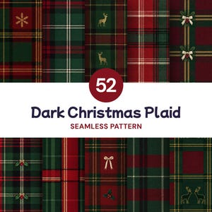 Könnte beinhalten: Eine Sammlung von 52 nahtlosen, dunklen Weihnachtsschottenmuster-Designs mit verschiedenen Motiven wie goldenen Schneeflocken, Hirschsilhouetten, weißen Schleifen und Stechpalmenbeeren. Der Text 52 Dark Christmas Plaid SEAMLESS PATTERN ist zentriert.