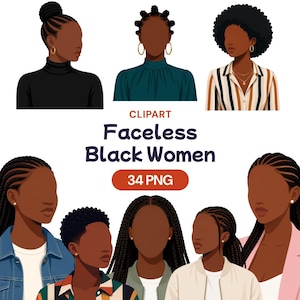 May include: Digital clipart featuring faceless illustrations of Black women with various hairstyles and clothing. The image includes the text "Faceless Black Women" and "34 PNG". The women are depicted in a variety of outfits, including a black turtleneck, striped shirt, and denim jacket.