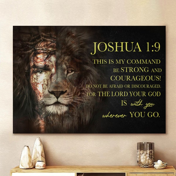 Half Jesus Half Lion Joshua 1 9 Be Strong  Courageoust Wall Art Canvas Picture Jesus Home Decor God Canvas Prints Jesus Canvas Wall Art God