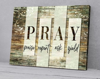 Pray Praise Repent Ask Yield Jesus Christ Wall Art Canvas Picture Jesus Home Decor God Canvas Prints Jesus Canvas Art Christian Wall Art