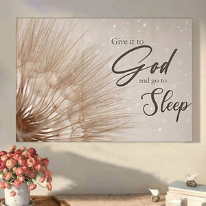 Give It To God And Go To Sleep Jesus Christ Wall Art Canvas Picture Jesus Home Decor God Canvas Prints Jesus Canvas Wall Art God Poster