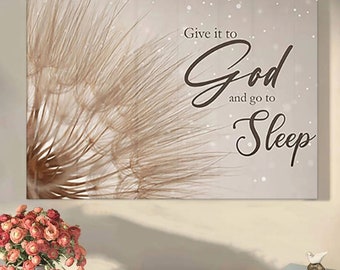 Give It To God And Go To Sleep Jesus Christ Wall Art Canvas Picture Jesus Home Decor God Canvas Prints Jesus Canvas Wall Art God Poster