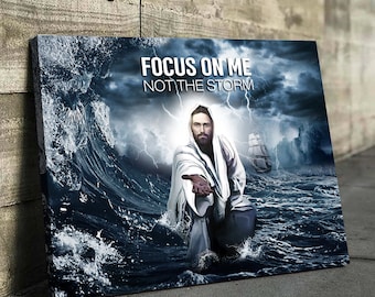 Focus On Me Not The Storm Jesus Hand Canvas Jesus Christ Wall Art Canvas Picture Jesus Home Decor God Canvas Prints Jesus Canvas Art Christ