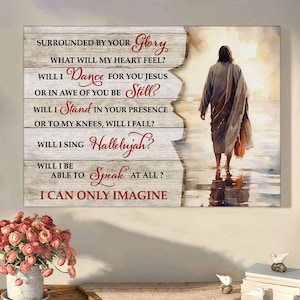 I Can Only Imagine Jesus Walking On Water Canvas Wall Art Canvas Picture Jesus Home Decor God Canvas Prints Jesus Canvas Wall Art God Poster