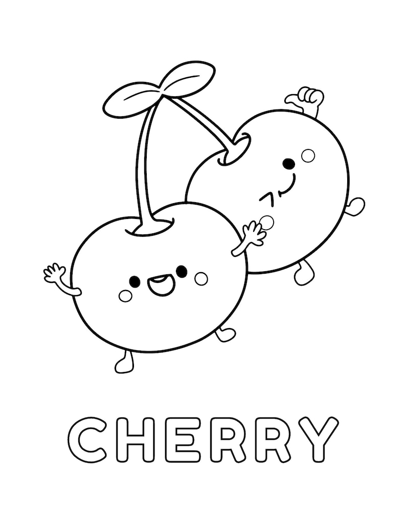 May include: Black and white line drawing of two cherries with smiling faces and legs. The cherries are connected by a stem with leaves. The word "CHERRY" is written below the cherries.