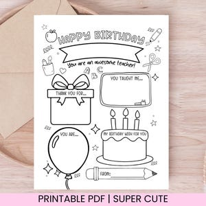 May include: Black and white printable birthday card with the text "HAPPY BIRTHDAY" and "You are an awesome teacher!". Includes illustrations of a gift box, cake, balloon, and pencil. The card is designed for coloring.