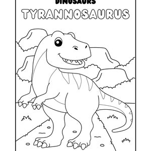 May include: A black and white line drawing of a Tyrannosaurus Rex dinosaur. The dinosaur is standing on a grassy hill with a mountain in the background. The text "DINOSAURS" and "TYRANNOSAURUS" is at the top of the page.