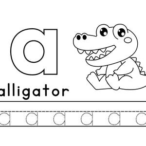 May include: Black and white illustration of the letter 'a' with the word 'alligator' below it. A cartoon alligator is drawn to the right of the letter. There are five dotted lines below the word 'alligator' with the letter 'a' written on each line.