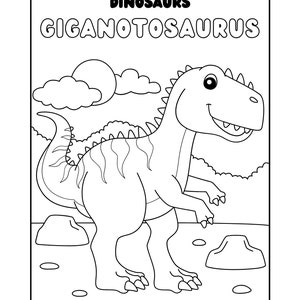 May include: A black and white coloring page featuring a cartoon Giganotosaurus dinosaur. The dinosaur is standing on a rocky landscape with clouds in the background. The title "DINOSAURS GIGANOTOSAURUS" is at the top of the page.