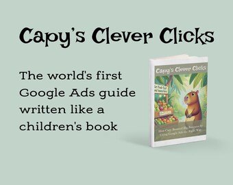 Guía de Google Ads / "Los clics inteligentes de Capy" / Un libro infantil de Google Ads