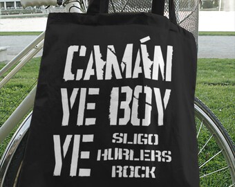 Camán Ye Boy Ye - Hurlers Rock - Hurling Tote Bag - All Irish Counties Available - IRL - Gaelic Games