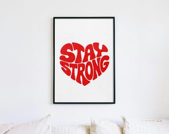 Stay Strong Motivational Print: Minimalist Typography Art (PDF Download)