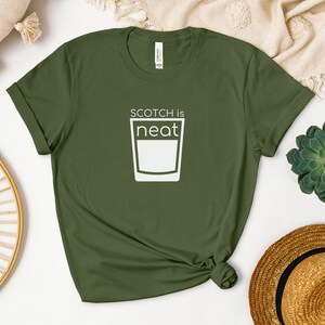 Scotch Is Neat TShirt | Scotch Shirt | Drinking Shirt | Gift For Him | Bar Shirt | Scotch Lover Shirt | Scotch Lover Gift | Neat Shirt