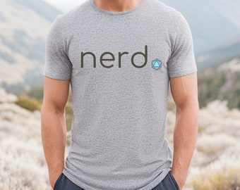 Nerd TShirt | Nerdy Tee | Gaming Shirt | Gift For Nerd | D20 TShirt | RPG Shirt | Dice Shirt | Nerdy Gift | Dragons Graphic Tee