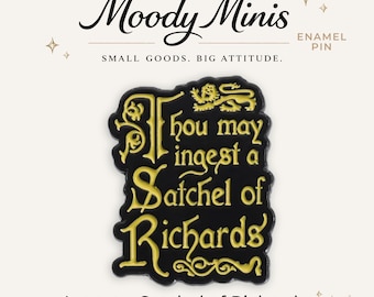 Ingest a Satchel of Richards Enamel Pin