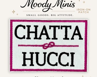 Chatta Hucci Embroidered Patch
