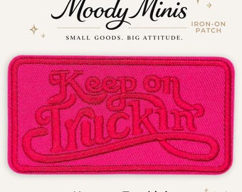 Keep On Truckin' Embroidered Patch