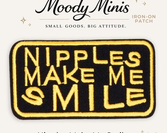 Nipples Make Me Smile Embroidered Patch