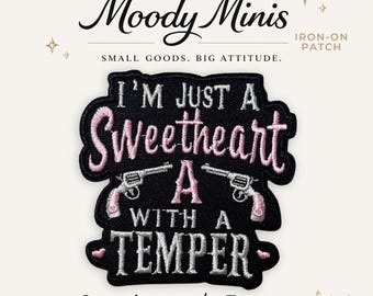 Sweetheart w/ a Temper Embroidered Patch