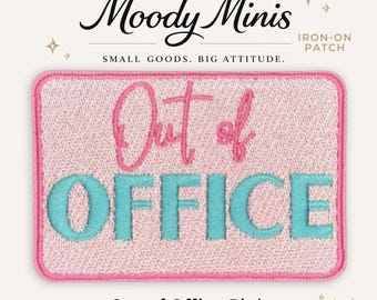 Out of Office Pink Embroidered Patch
